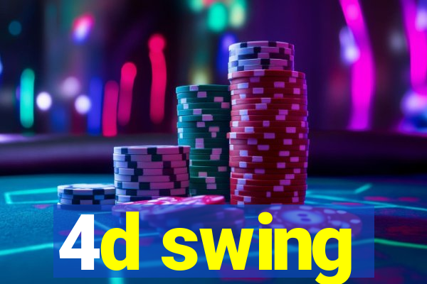 4d swing